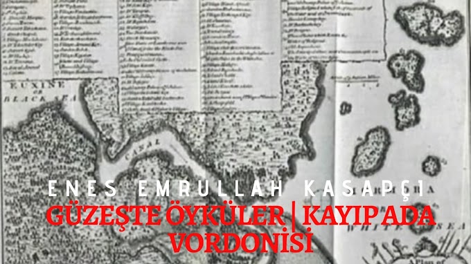 Güzeşte Öyküler | Kayıp Ada Vordonisi