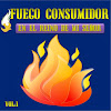 M.A.A. Fuego Consumidor - Volumen 1 (Álbum Completo)