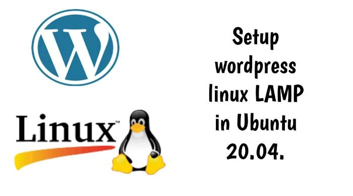Setup wordpress linux LAMP in Ubuntu 20.04