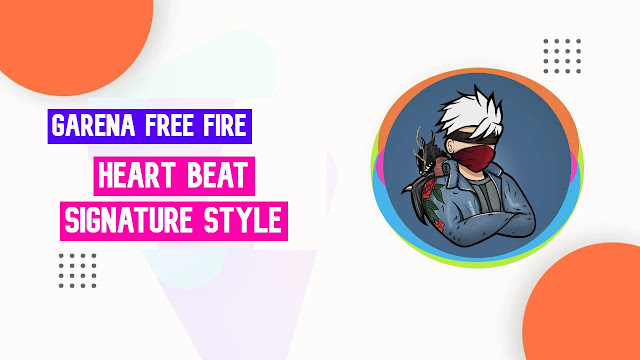 Free Fire Heart Beat Signature Style Color Code Copy Paste