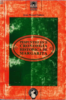 Jesús Manuel Subero - Pespunteo en La Cronología Histórica de Margarita