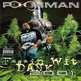 Pooh-Man – Fuckin Wit’ Dank 2001 (2001) Flac