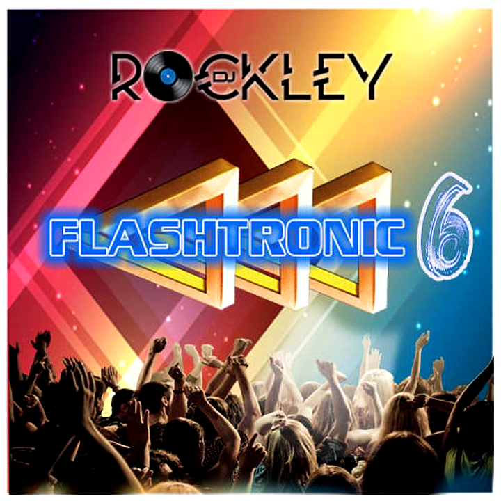DJ Rockley - FLASHTRONIC Vol.6