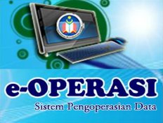  Sistem Pengoperasian Data (e-Operasi)