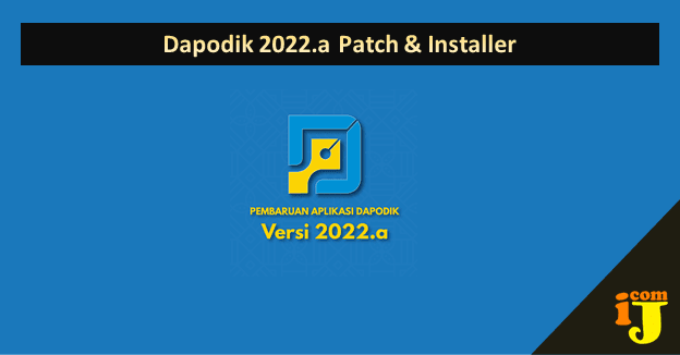 Dapodik 2022.a Patch & Installer