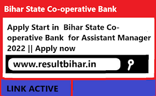 Apply Start in  Bihar State Co-operative Bank  for Assistant Manager 2022 || Apply now