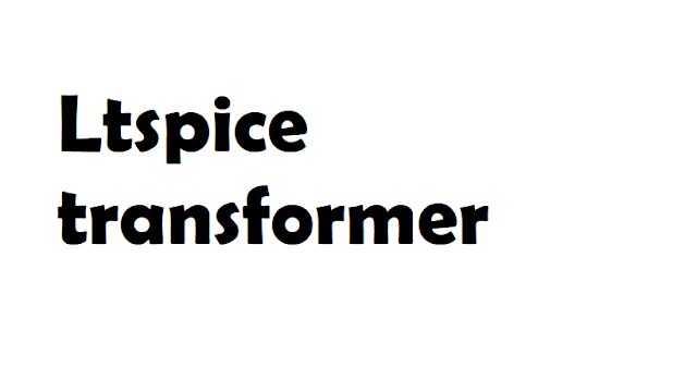 Ltspice transformer