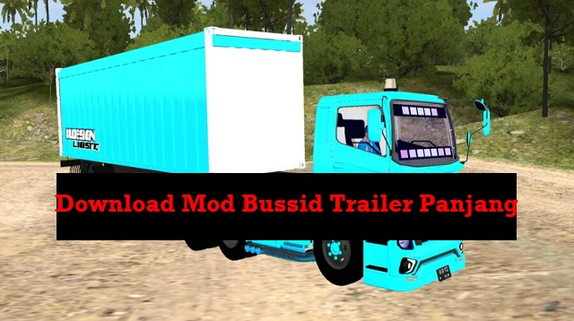 Download Mod Bussid Trailer Panjang