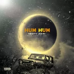 Nesty John - Hum Hum (2022)