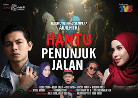 Telefilem Hantu Penunjuk Jalan, Telemovie Hantu Penunjuk Jalan, TV3, Telefilem Raya, Telefilem Raya TV3 2020, Poster Telefilem Hantu Penunjuk Jalan, Sinopsis Telefilem Hantu Penunjuk Jalan, Pelakon - Pelakon Telefilem Hantu Penunjuk Jalan, Izzue Islam, Bella Dally, Faiz Tapaw,