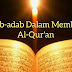 7 Adab Dalam Membaca Kitab Suci Al-Qur'an