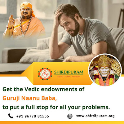 Vedic Remedies for all Problems - Shirdipuram | Guruji Naanu Baba