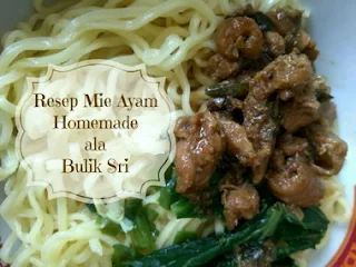Resep Mie Ayam Homemade Ala Bulik Sri rumahan lemaripojok