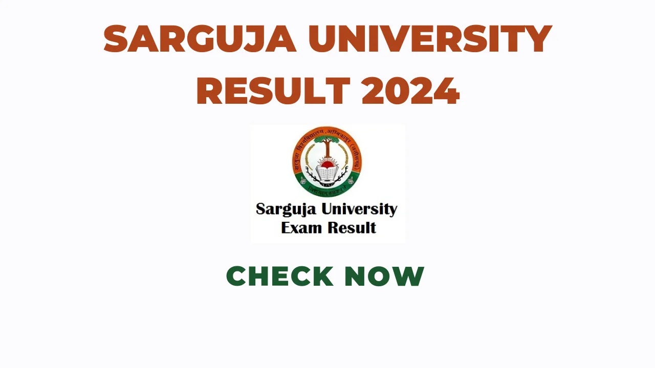 Sarguja University Result 2024: Easily Check UG/PG Result (Sant Gahira Guru Vishwavidyalaya)