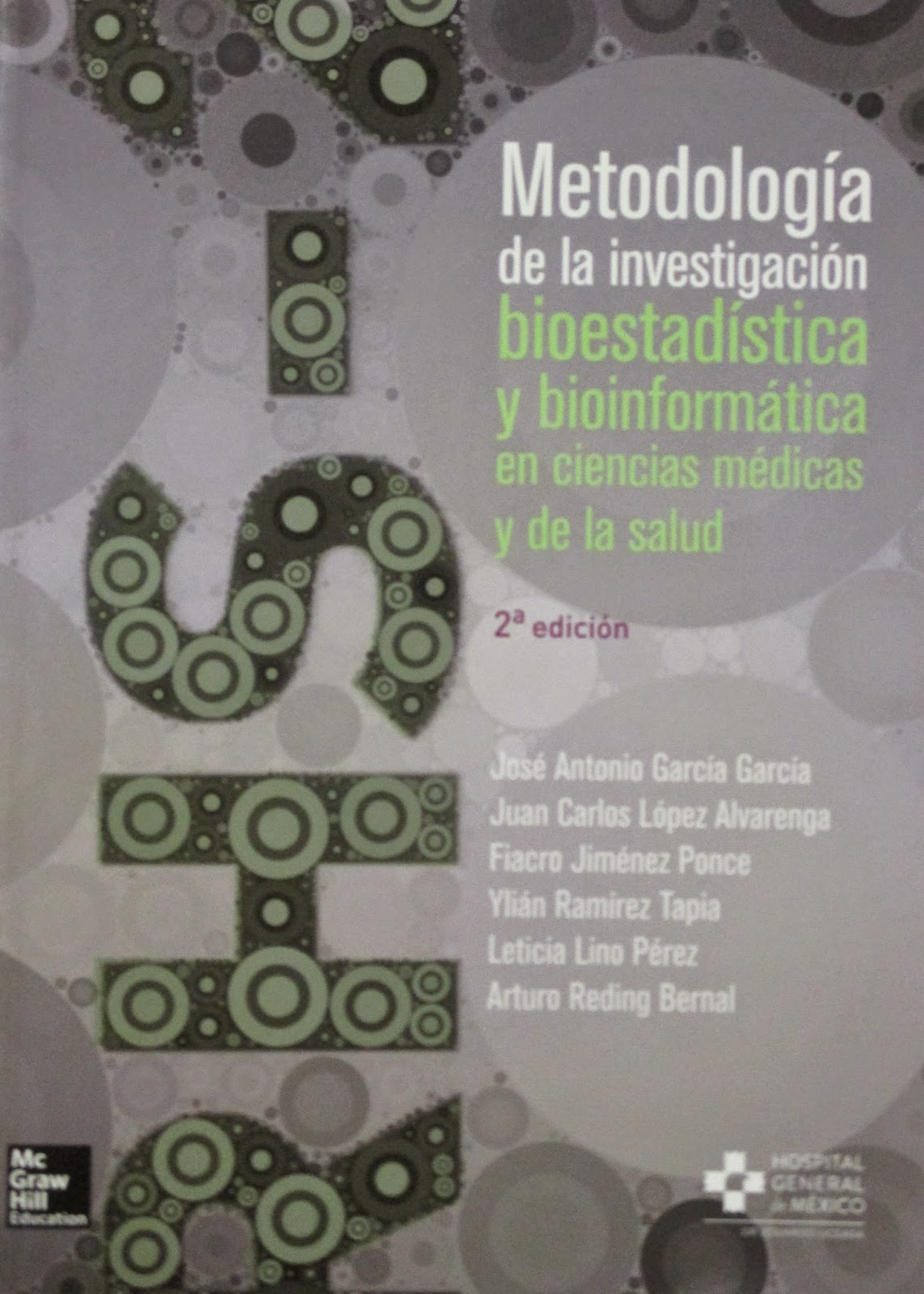 http://opac.udea.edu.co/cgi-olib/?sf_entry=Metodolog%EDa+de+la+investigaci%F3n%2C+bioestad%EDstica+y+bioinform%E1tica+en+ciencias+m%E9dicas+y+de+la+salud.&style=tiau&infile=presearch.glue&searcher=tiau.glue&sf_entry2=&name_srchtp=1&nh=20&beforedate=&afterdate=