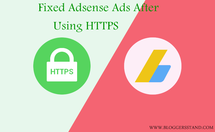 overcome adsense ads non look afterwards novel post inwards blogger How To Fix Adsense Ads Not Appearing After Using HTTPS