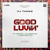 Dj TMonie – Good Luvin' ft. Armeiz, JujuboyStar & MrBiggsplash