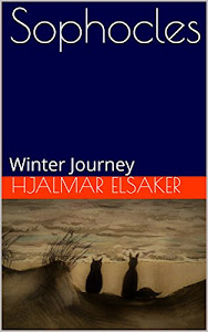 Sophocles: Winter Journey (English Edition)