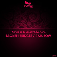 Anturage & Sergey Silvertone Broken Bridges Incepto Deep