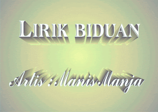 Lirik Biduan Manis Manja