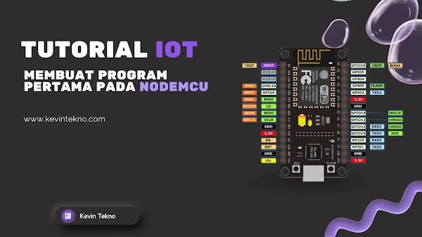 Tutorial IOT: Membuat Program Pertama pada NodeMCU ESP8266