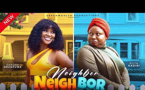 Movie: Neighbour Neighbour (2024) Nollywood 