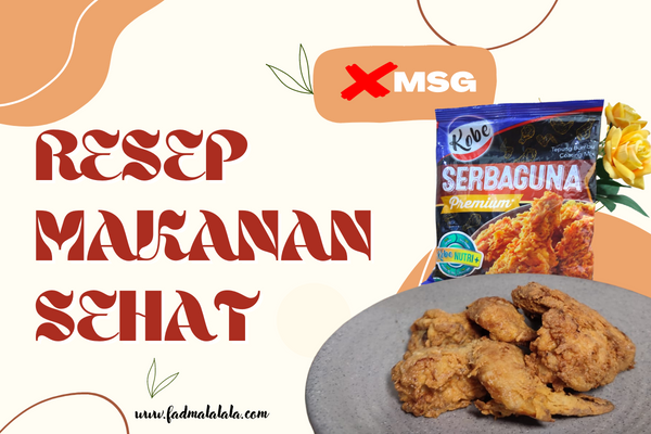 Makanan Sehat No MSG