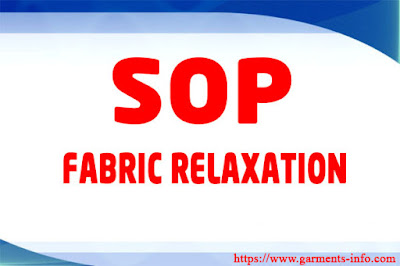 garments-info,garments-info.com,SOP: Standard Operating Procedure of Fabric Relaxation,fabric,art for relaxation,relaxation workshop,fabric cutting