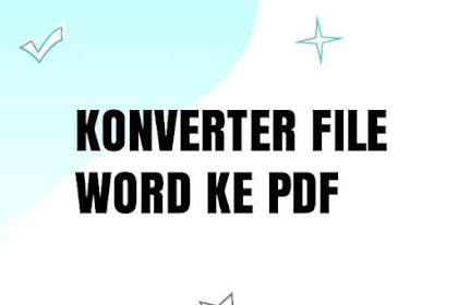 Konverter File WORD ke PDF Tercepat dan Aman