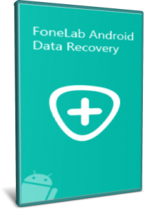 FoneLab Android Data Recovery 3.1.8 multilenguaje restaurar los contactos, mensajes, videos, fotos y más[UTB]