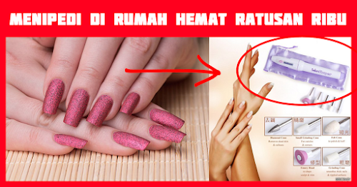 JUAL ALAT MENI PEDI Cakung<br/>