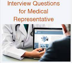 Medical Representative interview Questions & Answer