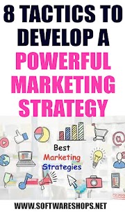 8 Tactics To Develop A Powerful Marketing Strategy