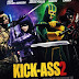 KICK ASS 2 ! August 14th, 2013 Now In Cinema !