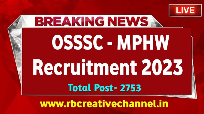 OSSSC MPHW Recruitment 2023 ! Apply Online for 2753 Posts ! 10th Pass Govt Jobs ! Job Vacancy Odisha 