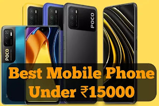 Best mobile phone under ₹15000 in India 2022