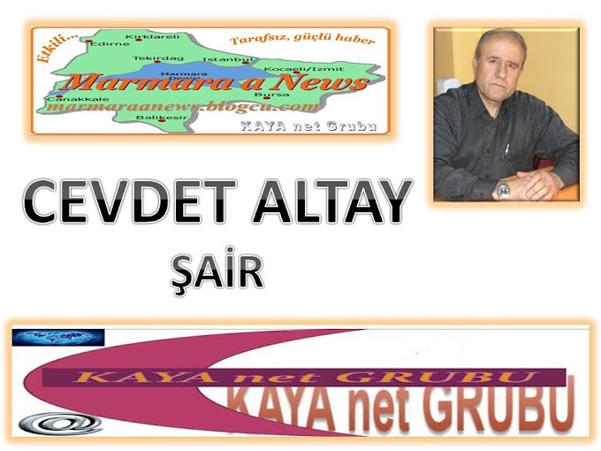       Cevdet ALTAY ŞİİRİ "DUDAK BENİM İÇİN DİL BENİM İÇİN ".