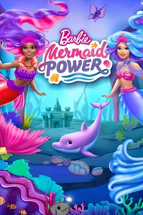 Watch Barbie: Mermaid Power (2021) Movie Full Online