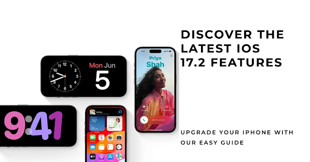 iOS 17.2: Unveiling New Features & Enhancements | Fast & Easy Update Guide
