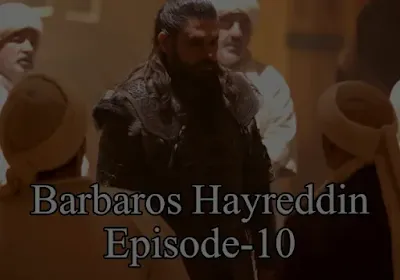 Barbaros Hayreddin Episode 10 With Urdu Subtitles