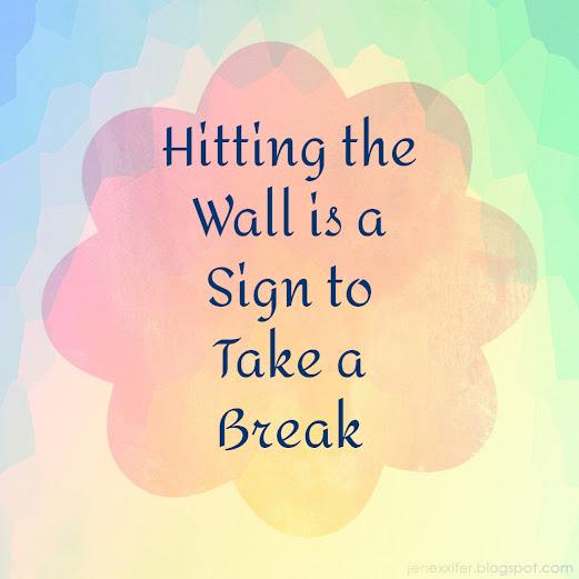 Hitting the Wall is a Sign to Take a Break (Housewife Sayings by JenExx)