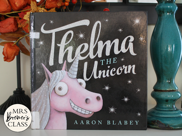 Thelma the Unicorn book activities unit with literacy companion activities and a craftivity for Kindergarten and First Grade