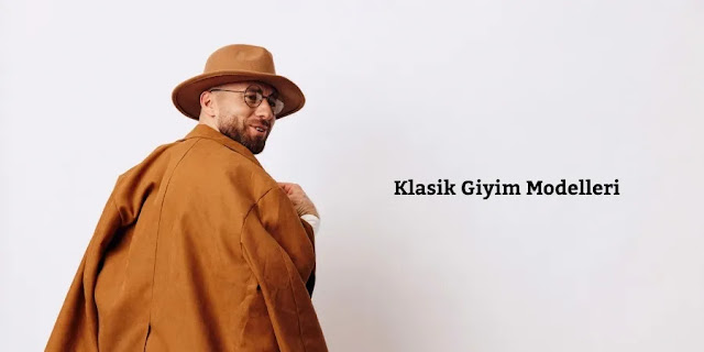 Klasik Giyim Modelleri