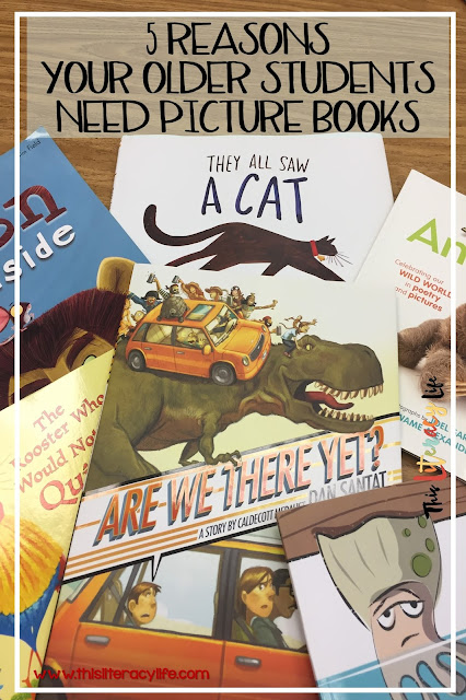 Using picture books with older students will help them as they work through various different literacy skills.