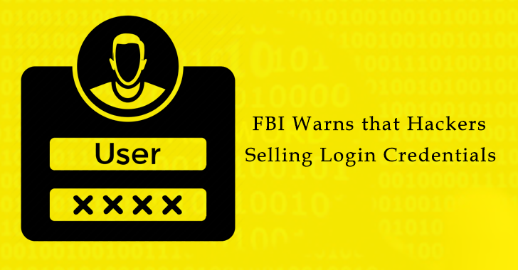 FBI Warns that Hackers Promoting Login Credentials
