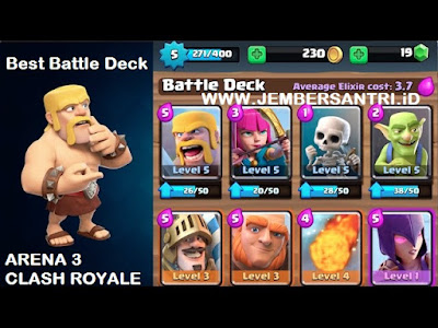 Kumpulan Battle Deck Clash Royale Arena 3 Terbaik (Winning Strategy)