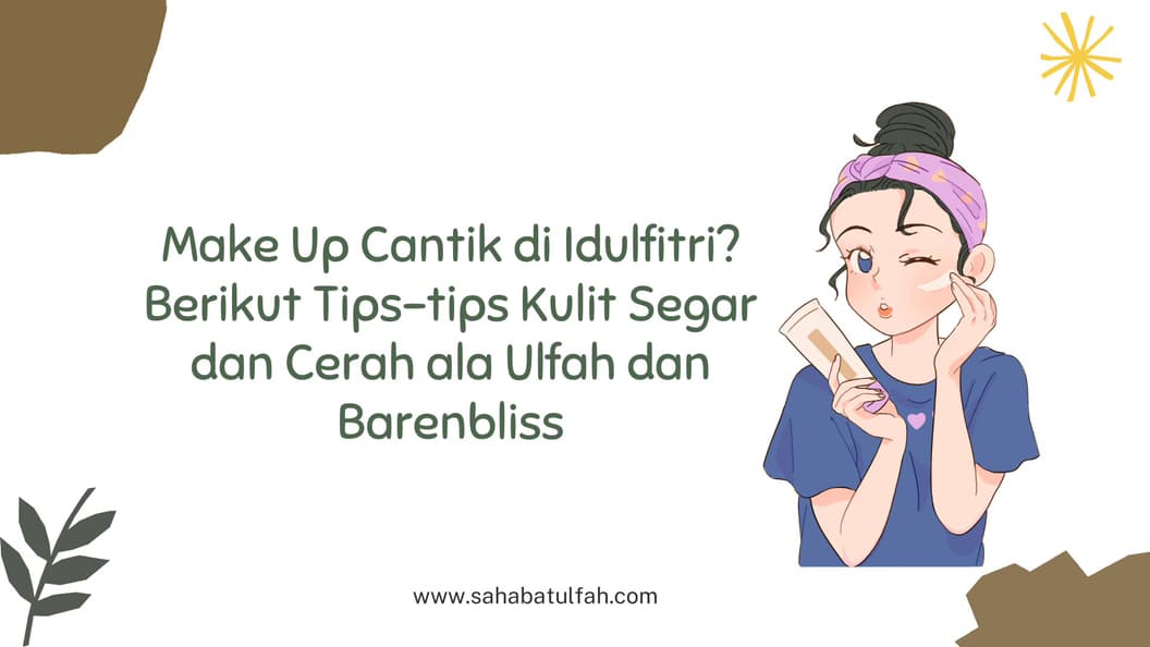 tips-make-up-cerah-barenbliss