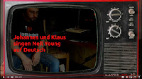 Johannes & Klaus "Bewegte Bilder" - Neil Young auf Deutsch