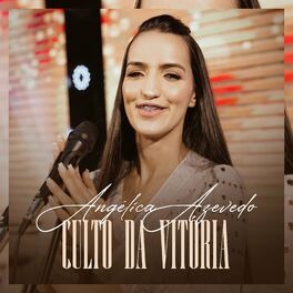 Baixar Música Gospel Culto da Vitória Angélica Azevedo