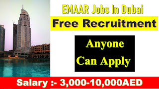   Emaar Jobs, Emaar hiring in uae, Job in dubai, Dubai job, Free jobs in dubai, UAE Free jobs, Jobs in UAE,
